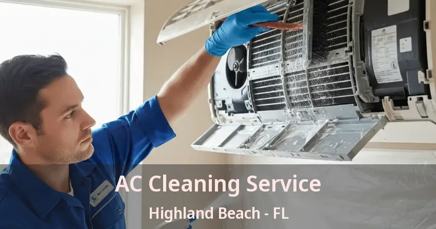 AC Cleaning Service Highland Beach - FL